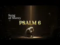 Download Lagu Psalm 6 Song – A Cry for Mercy | Anchor of Light (Worship Music 2025)