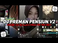 DJ PREMAN PENSIUN V2 SOUND 𝐀𝐫𝐡𝐢 𝕱𝖙 ᴍᴀxɪs TIKTOK VIRAL ‼️ DJ VIRAL TIKTOK TERBARU 2023