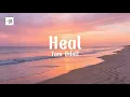 Tom Odell - Heal (Official Lyrics)