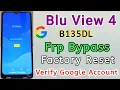 Blu View 4 B135DL Frp Bypass Blu View 4 Verify Google Account Blu B135DL Google Account Bypass