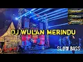 Download Lagu DJ WULAN MERINDU BY R2 PROJECT SLOW BASS !! MAWARINDAH AUDIO
