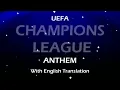 UEFA CHAMPIONS LEAGUE SONG WITH ENGLISH TRANSLATION