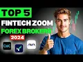 Top 5 FintechZoom Best Forex Broker In 2024 - Ultimate Trading Guide