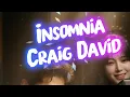 Insomnia - Craig David