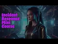 Incident Response in Cyber Security Mini Course Learn Incident Response in Under Two Hours