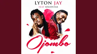 lyton jay ojombo ft solid star
