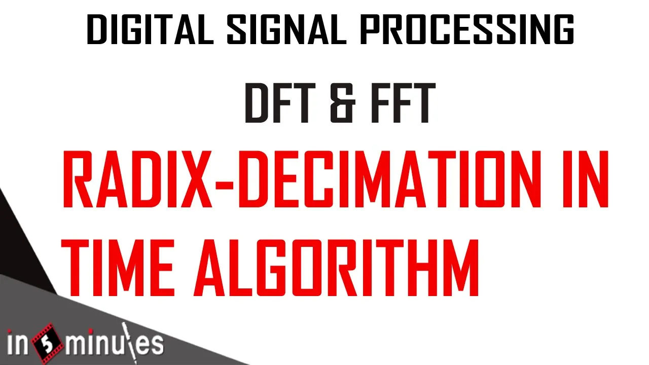 Module1_Vid_33_Discrete Fourier Transform &Fast Fourier Transform_Radix-decimation in time algorithm