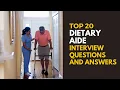 Dietary Aide Interview Questions and Answers for 2025