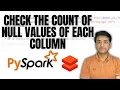 9 Check the Count of Null values in each column Top 10 PySpark Scenario-Based Interview Question