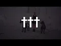 ††† (Crosses) - Natural Selection (Official Visualizer)