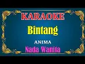 Download Lagu BINTANG - Anima || KARAOKE HD - Nada Wanita