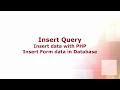 PHP day 11 insert Query Form Data