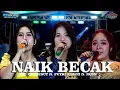 Download Lagu IKA GESUT ft. PUTRI ANJANI ft. NCUN - NAIK BECAK ( BECAK - BECAK TOLONG BAWA SAYA) WIDYA RAMA PRO