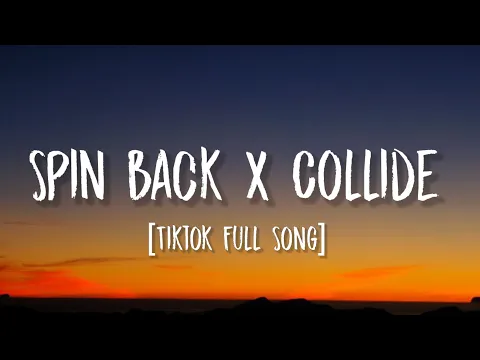 Download MP3 spin back x collide (lyrics) tiktok mashup | justine skye x scootie wop