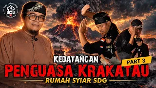 Part 3 | Kedatangan Penguasa Krakatau | Rumah Syiar SDG | Syiar Dalam Gelap | M Hakim Bawazier