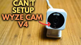 Can t Set Up Wyze Cam v4 How to Fix
