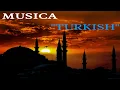 Download Lagu 🕌MUSICA TURCA#13\u0026 (Turkish) Instrumental -- (Gülümcan,Husnu Senlendirici)☪