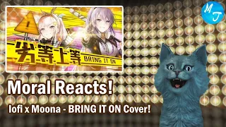 Download Moral Reacts! | IOFI x MOONA - 劣等上等 BRING IT ON - COVER [HololiveID] | Moral Truth MP3