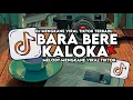 DJ KALOKA X BARA BERE JEDAG JEDUG REVERB TREND ML EGO VS EGO VIRAL TIK TOK
