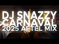 Download Lagu CARNAVAL OILJST 2025 - DJ SNAZZY AFTEL MIX
