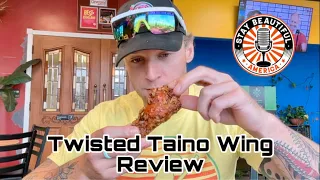 Twisted Taino Wing Review