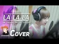 Download Lagu La La La - Naughty Boy feat. Sam Smith cover by Jannine Weigel (พลอยชมพู)