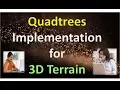 Quadtrees Implementation for 3D Terrain