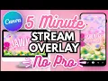 EASY Stream Overlay Tutorial FREE in Canva