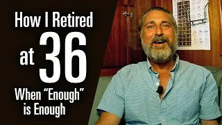 How I retired at 36, and spent 20 years sailing (FIRE, Minimalism, and when “Enough” is Enough)