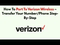 How To Port To Verizon Wireless - Transfer Your Step-By-Step