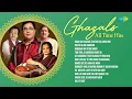 Download Lagu Ghazals All Time Hits | Jagjit SIngh | Gulam Ali | Begum Akhtar | Chitra Singh | Evergreen Ghazals