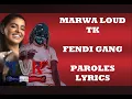 Fendi gang Marwa loud et TK 