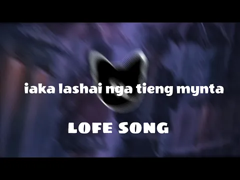 Iaka lashai nga tieng \\\\ @KhrawUmdor song \\\\ spectrum video\\\\ Nightcore song