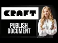 How to Publish Document in Craft App Publish Doc Online