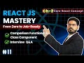React JS Mastery Ch 2 - Comparison Functional Class Component Core React Concept