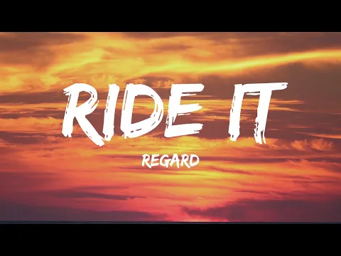 Download MP3 Regard - Ride It (Lyrics)