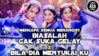 Download MENGAPA SEMUA MENANGIS!! DJ BIASALAH GAK SUKA GELAY x BILA DIA MENYUKAI KU JUNGLEDUTCH TERBARU 2021 MP3