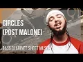 Bass Clarinet Sheet Music How to play Circles by Post Malone