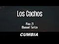 (Cumbia) Piso 21 & Manuel Turizo - Los Cachos