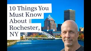 Moving to Rochester NY 10 Things You MUST Know First