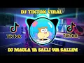 Download Lagu DJ MAULA YA SALLI WA SALLIM DAIMAN ABADA || DJ TIKTOK VIRAL