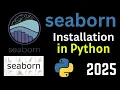 How to install seaborn Python library 3 13 3 2025 seaborn Installation Data Science Library