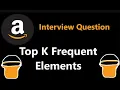 Top K Frequent Elements - Bucket Sort