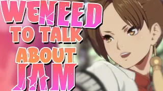 we need to talk about jam