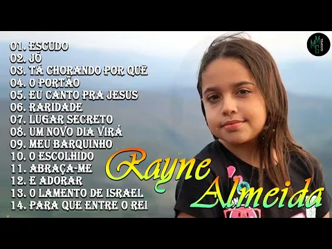 Download MP3 Rayne Almeida Novas Canções Gospel 2022 Atualizadas | Escudo, Tá Chorando Por Quê...[ATUALIZADA]