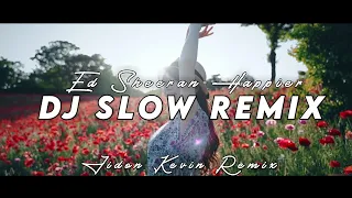 Download DJ SLOW REMIX 2022 - Happier ( Jidon kevin Remix ) MP3