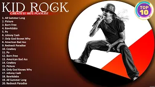 greatest hits of kid rock full album kid rock playlist johnny cash
