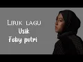Download Lagu Lirik Lagu Usik - Feby putri, tuhan itu baik viral TikTok