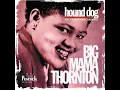 My Man Called Me - Big Mama Thornton
