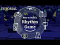 The Key Components of a Rhythm Game